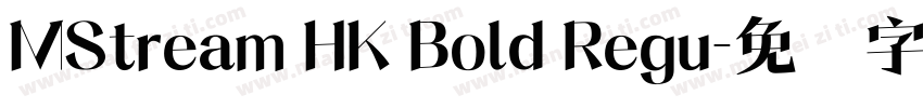 MStream HK Bold Regu字体转换